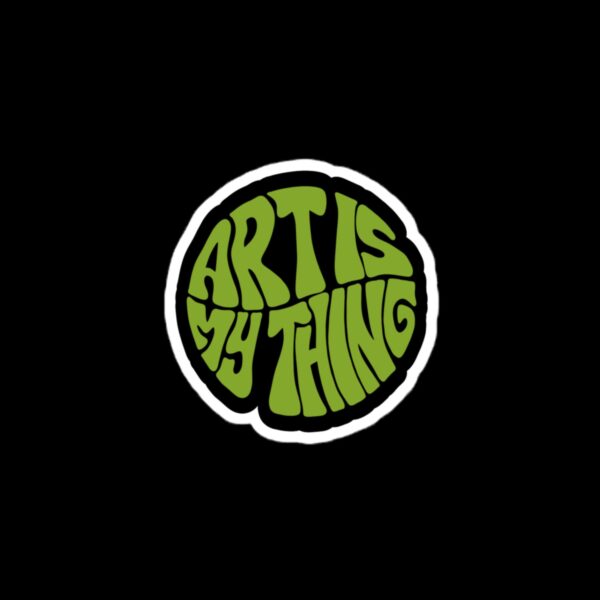 Art Is My Thing - Bubble-free sticker